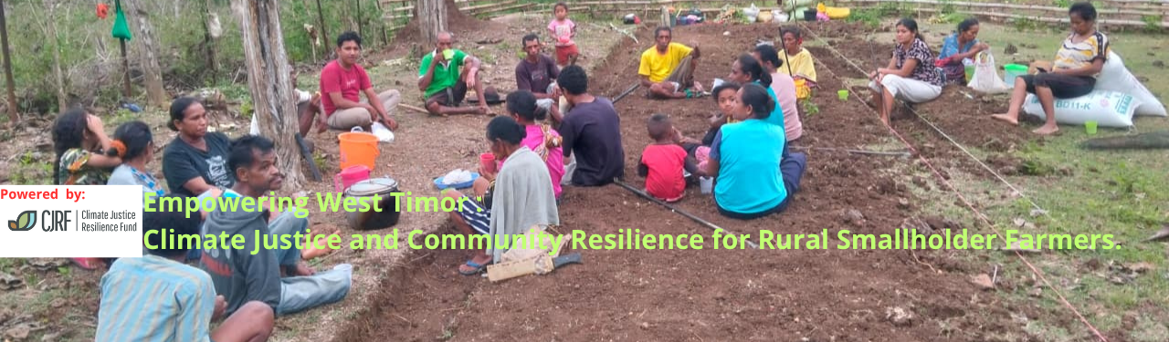 Empowering West Timor: Advancing Climate Justice and Community Resilience for Smallholder Farmers